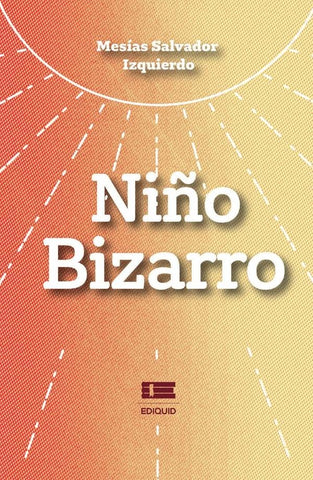 Niño bizarro | Mesías Salvador Izquierdo
