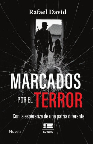 Marcados por el terror | Rolando Rafael David Casani