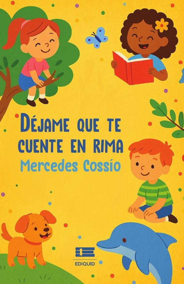 Déjame que te cuente en rima | Jesús Mercedes  Cossío Pitot