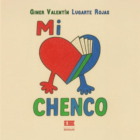Mi Chenco | Giner Valentín Lugarte Rojas