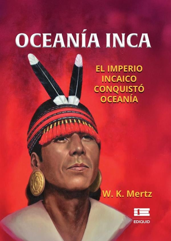 Oceanía inca |  Mertz W. K.