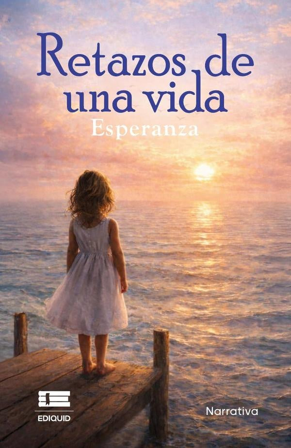 Retazos de una vida | Esperanza Esperanza