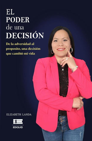 El poder de una decisión | Elizabeth  Landa