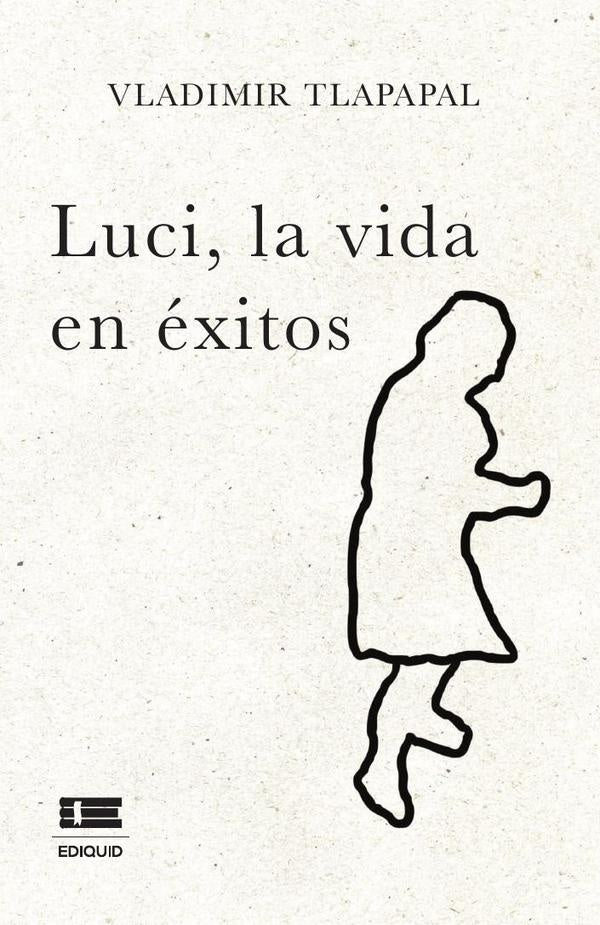 Luci, la vida en éxitos | Vladimir Tlapapal