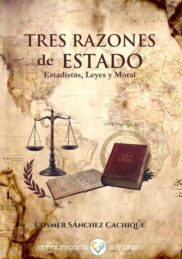 Tres Razones de Estado | Cosmer Sánchez