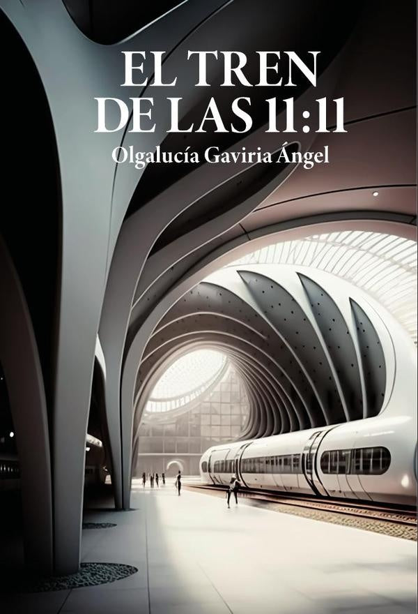 El tren de las 11:11 | Olgalucía Gaviria