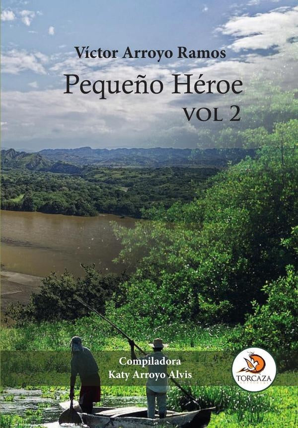 Pequeño héroe vol 2 | Víctor Arroyo Ramos