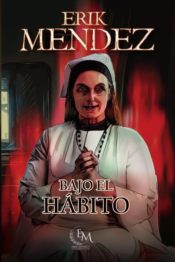 Bajo el Hábito | Erik Mendez