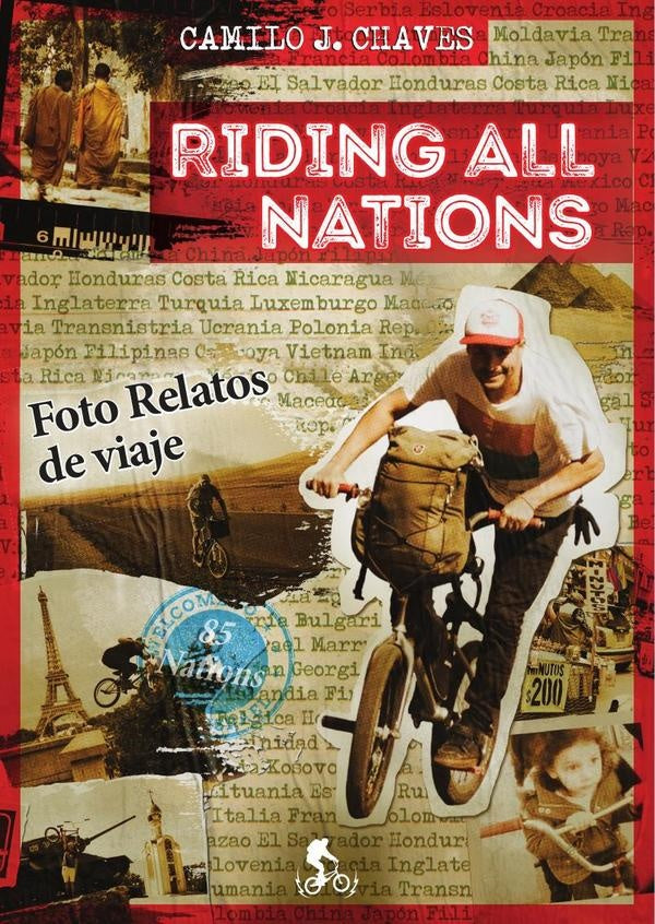 Riding all Nations | Camilo José Chaves Montilla