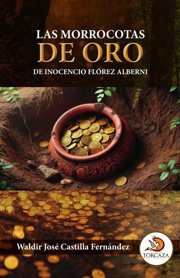 Las morrocotas de oro de inocencio flórez alberni  | Waldir José  Castilla Fernández