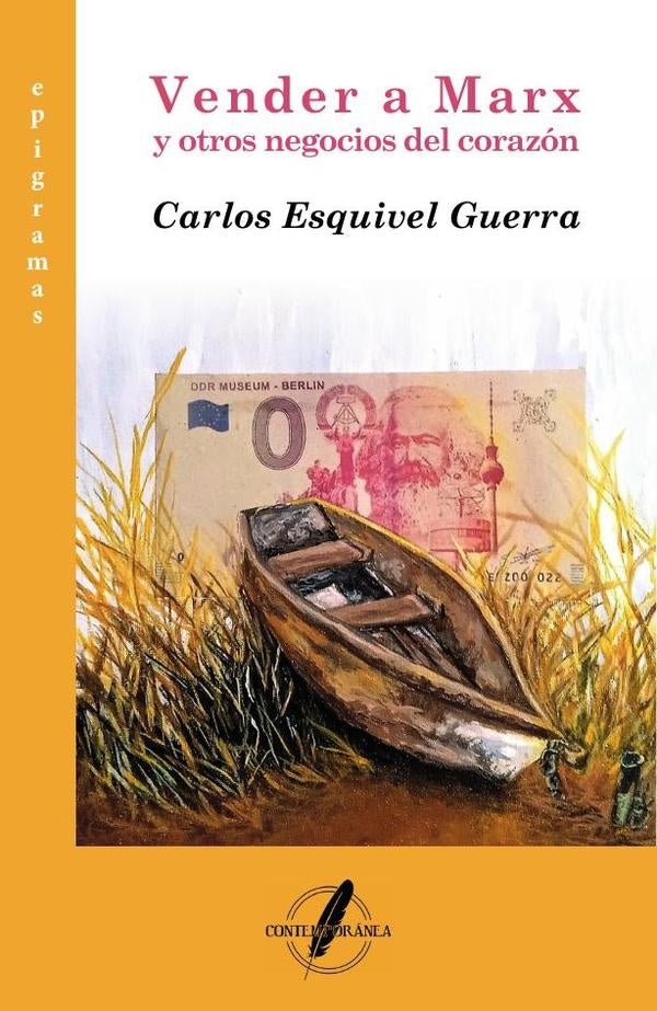 Vender a Marx y otros negocios del corazón | Carlos Esquivel Guerra