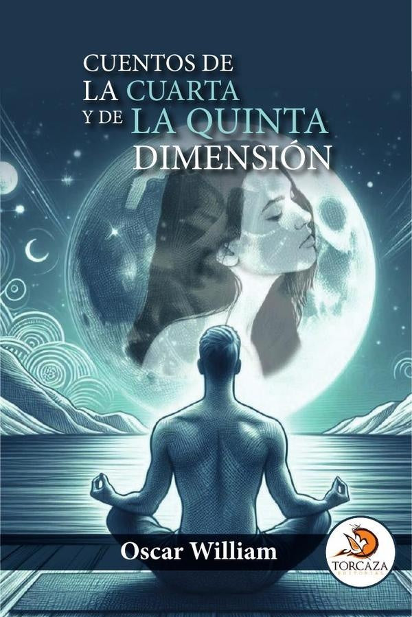Cuentos de la cuarta y de la quinta dimensión  | Oscar William