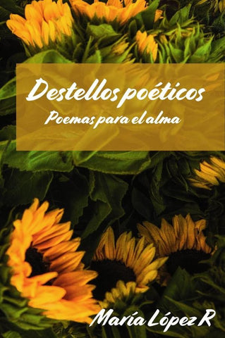 Destellos poéticos | María López-Romero