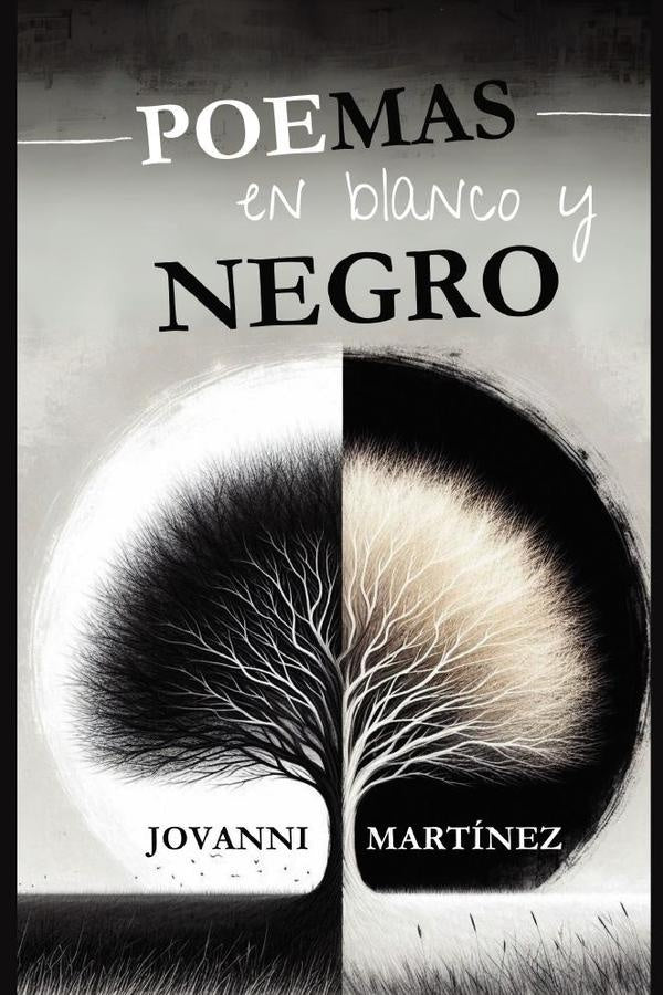 Poemas en blanco y negro  | JOVANNI MARTINEZ