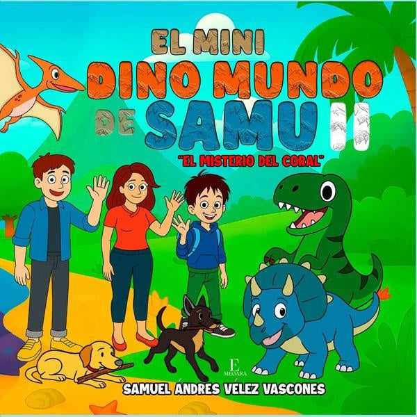 El Mini Dino Mundo de Samu II | Samuel Andres Vélez Vascones