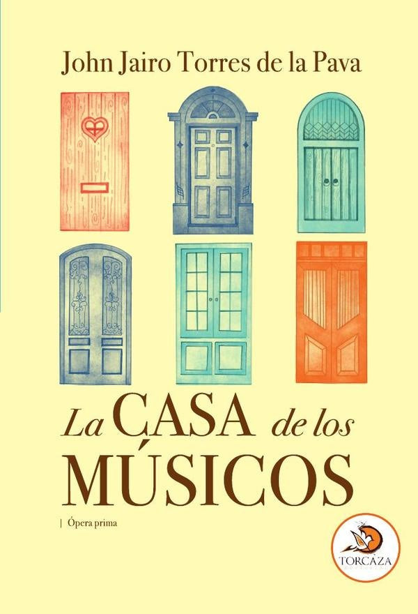 La casa de los músicos | John Jairo Torres de la Pava
