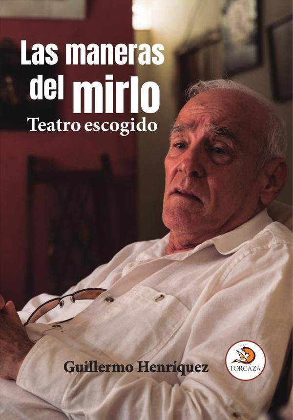 Las maneras del Mirlo | Guillermo  Henríquez