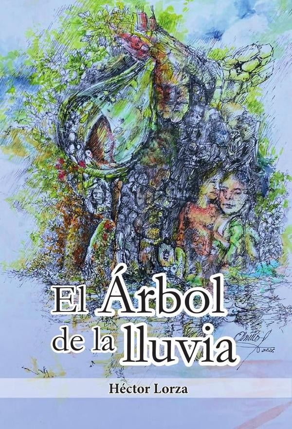 El árbol de la lluvia | Héctor Lorza