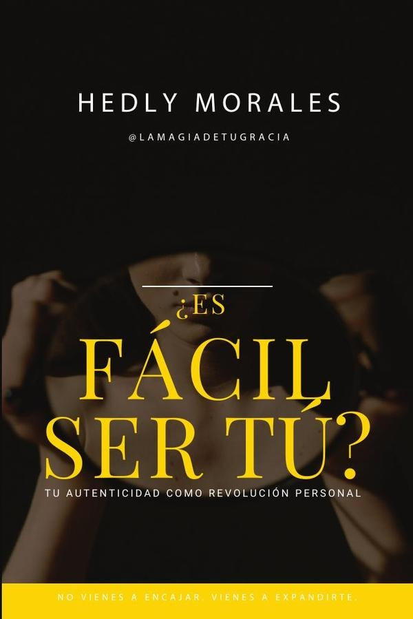¿Es fácil ser tú?  | Hedly Morales