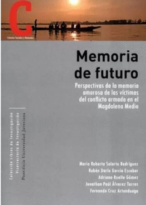 Memoria de futuro | García Escobar, Solarte Rodríguez y otros