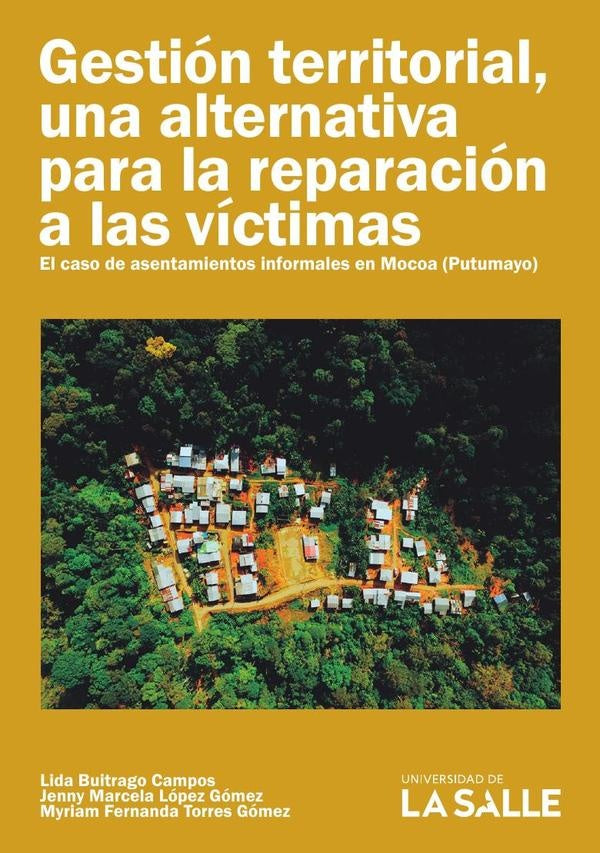 Gestión territorial, una alternativa para la reparación a las víctimas | Torres Gómez, Buitrago Campos y otros