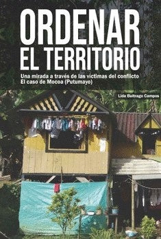 Ordenar el territorio | Lida Buitrago Campos