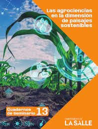 Las agrociencias en la dimensión de paisajes sostenibles | Gustavo Correa Assmus
