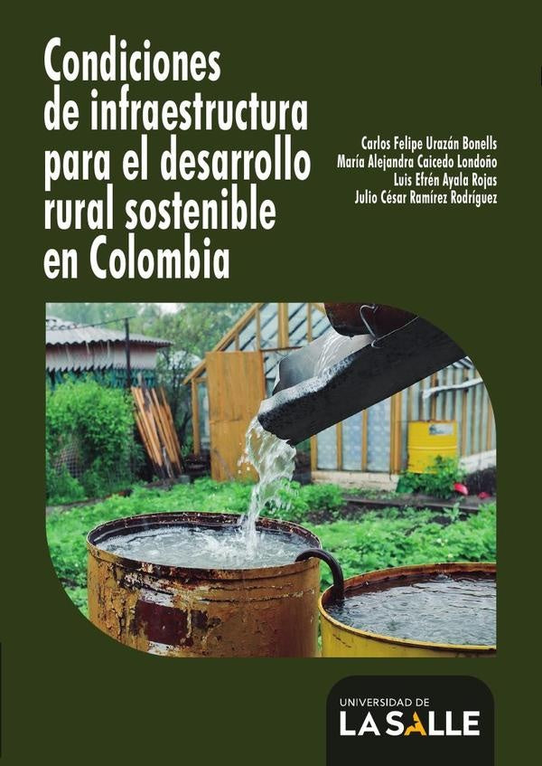 Condiciones de infraestructura para el desarrollo rural sostenible en Colombia | Urazán Bonells, Ayala Rojas y otros
