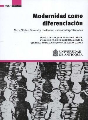 Modernidad como diferenciación | Wilmar Lince, Gilberto Díaz Aldana y otros