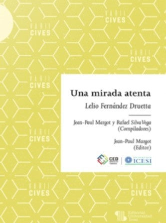 Una mirada atenta | Lelio Fernández Druetta