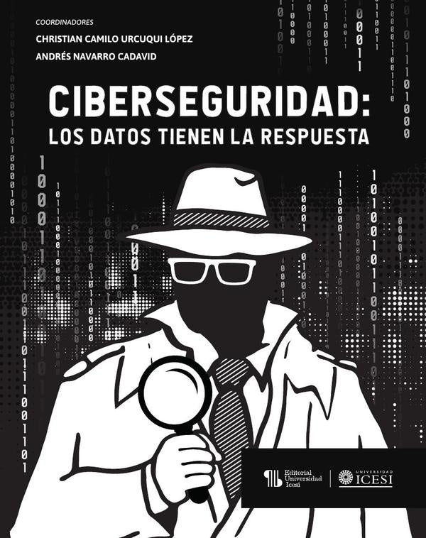 Ciberseguridad. | Navarro Cadavid, Urcuqui López