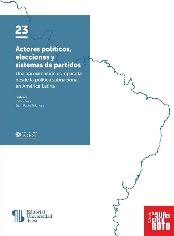 Actores políticos, elecciones y sistemas de partidos | Varios autores, Vários autores y otros