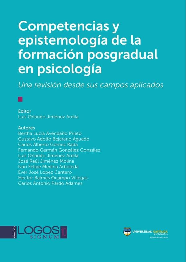 Competencias y epistemología de la formación posgradual en psicología. Una revisión desde sus campos | Orlando Luis, Felipe Iván y otros