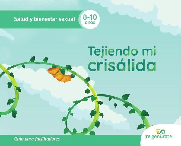 Tejiendo mi crisálida: Guía para facilitadores | Autores Varios, Autores Varios y otros