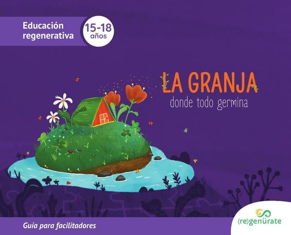 La granja donde todo germina: Guía para facilitadores | Autores Varios, Autores Varios y otros