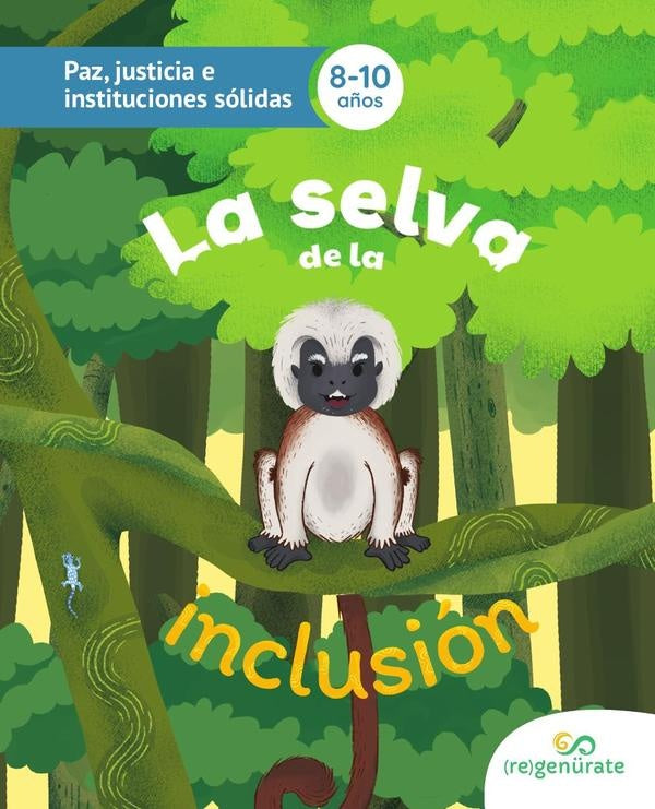 La selva de la inclusión | Regenürate LLC
