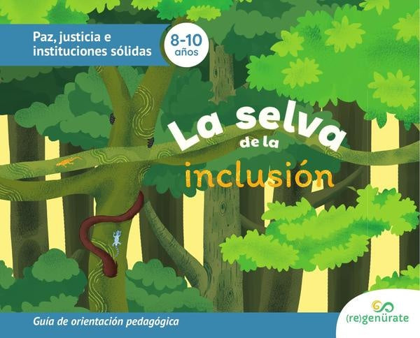La selva de la inclusión: guia de orientación pedagógica | LLC Regenürate