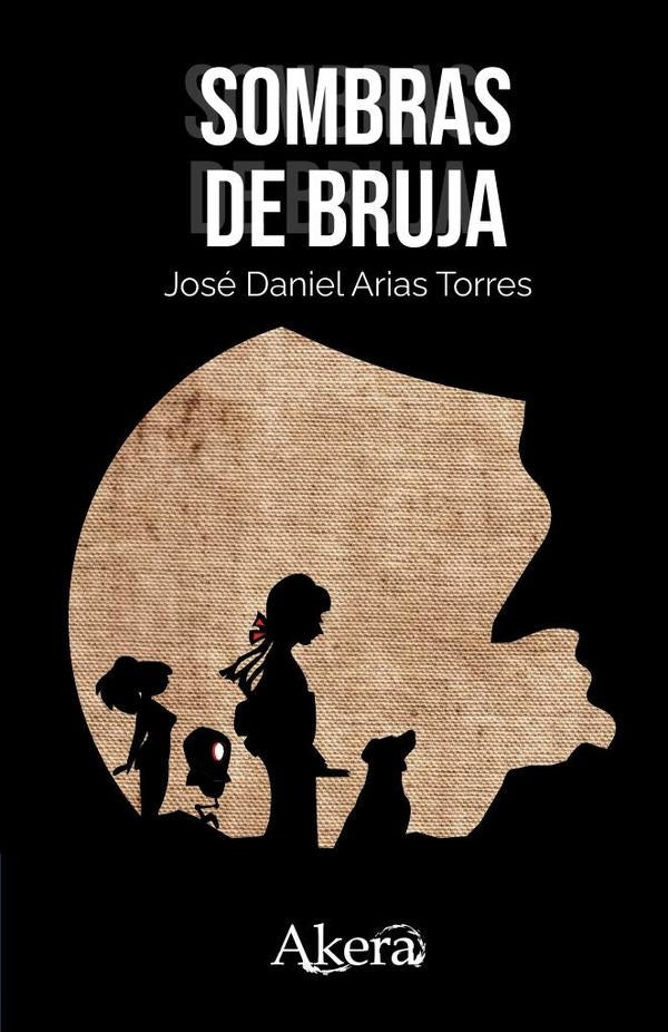 Sombras de bruja | José Daniel  Arias Torres