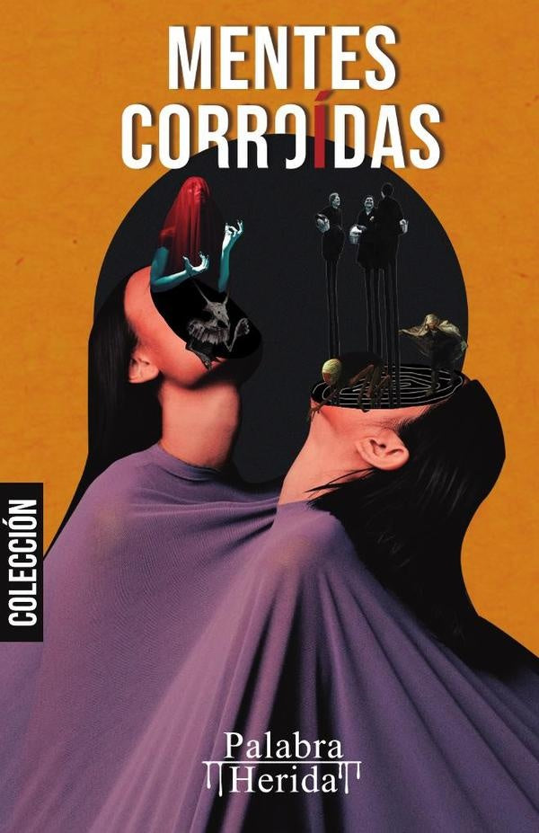 Colección de terror y suspenso MENTES CORROÍDAS | Córdova , Marín y otros