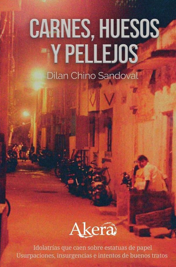 Carnes, huesos y pellejos | Dilan Chino Sandoval