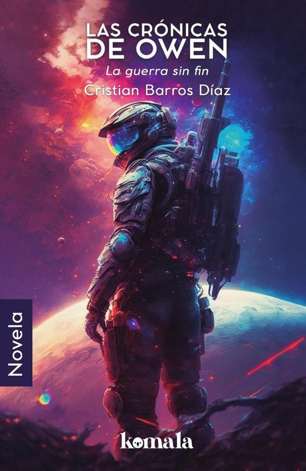 Las crónicas de Owen: La guerra sin fin | Cristian Barros
