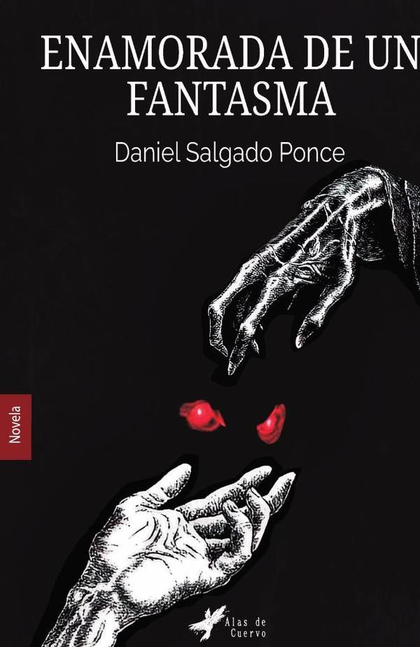 Enamorada de un fantasma | Daniel Salgado Ponce