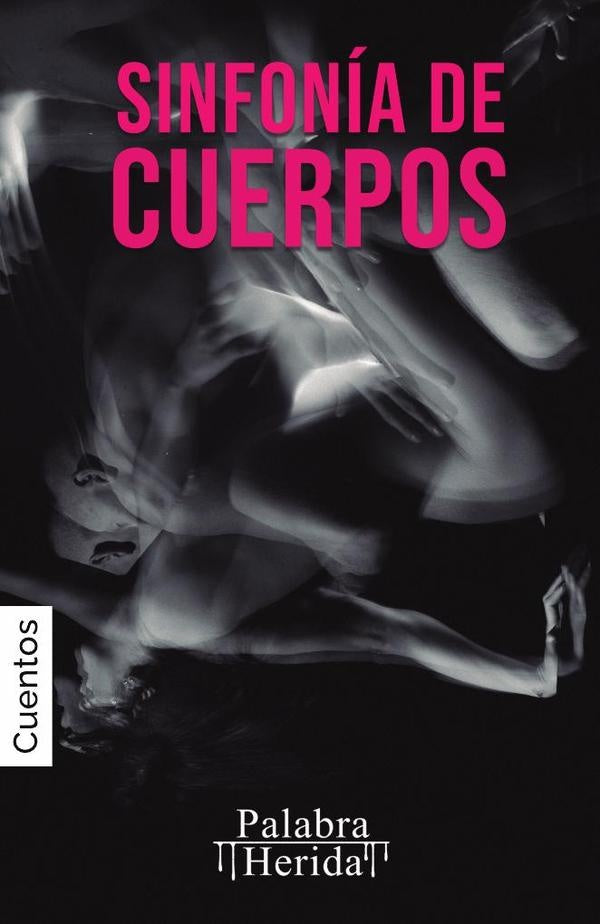 Sinfonía de cuerpos | Vázquez Villegas, Mendoza Belio y otros