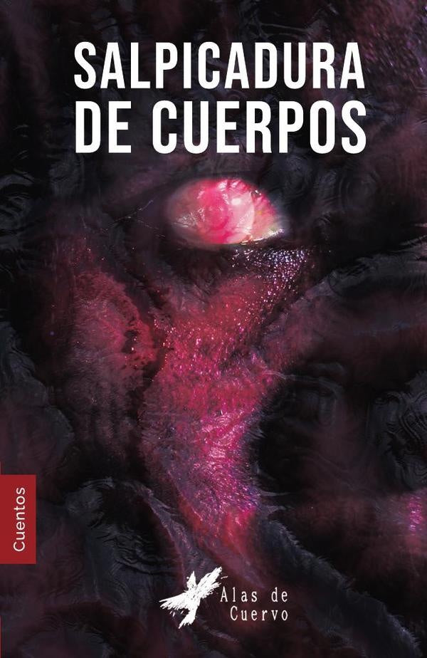 COLECCIÓN DE TERROR: GORE. Salpicadura de cuerpos | Nuñez, Roberto López y otros