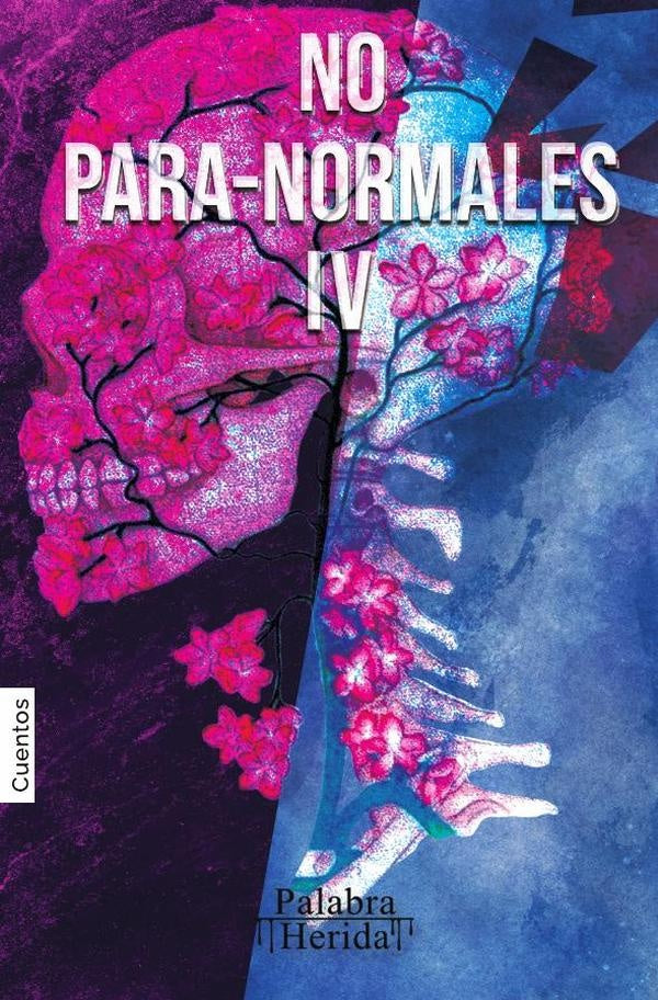 NO PARA-NORMALES. Volumen IV | Guazzini Guevara, Grey y otros
