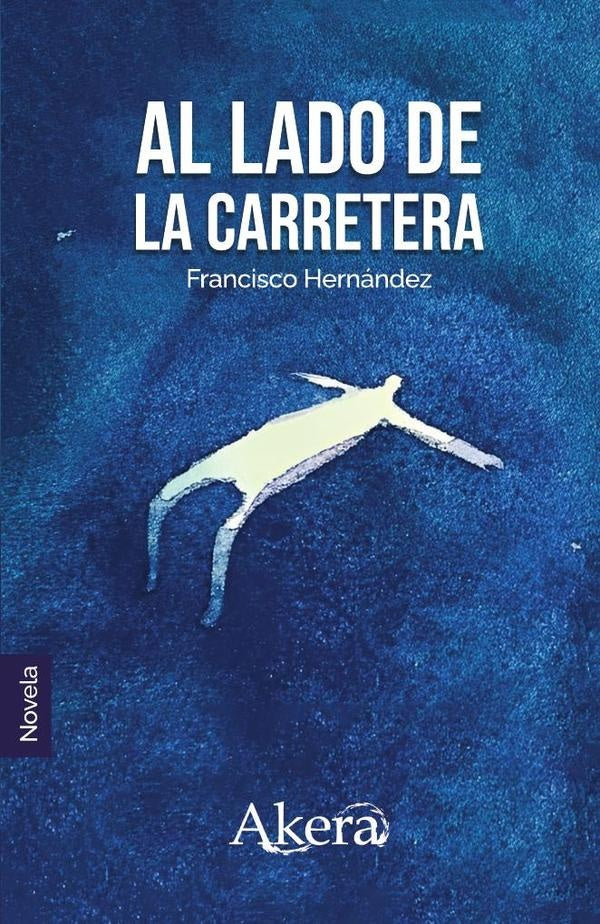 Al lado de la carretera | Francisco Hernández