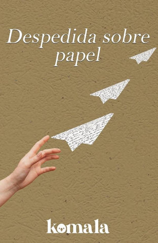 Despedida sobre papel | Sabinas Coahuila, Berlanga y otros
