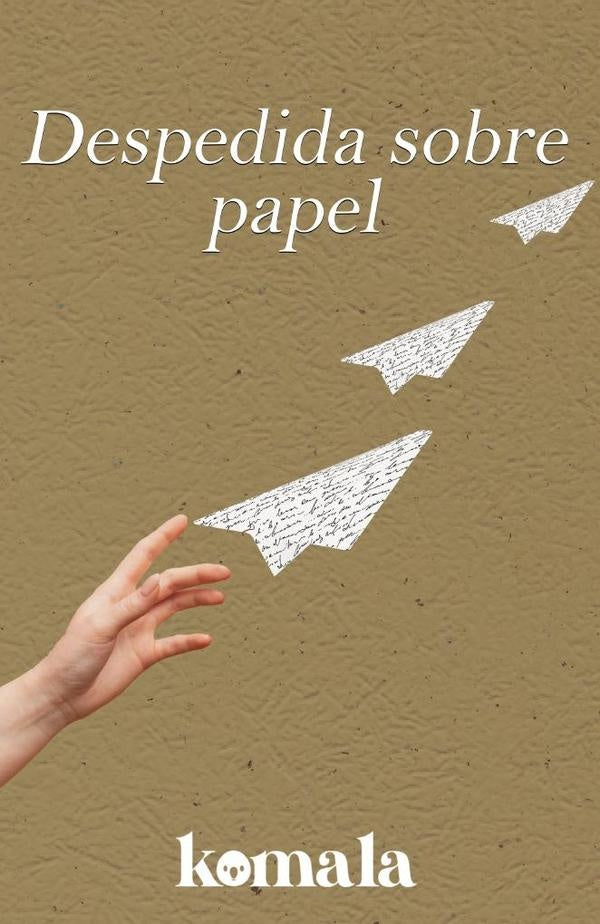 Despedida sobre papel | Sabinas Coahuila, Berlanga y otros