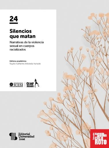 Silencios que matan | Viveros Vigoya, Arboleda Hurtado y otros