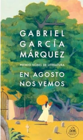 EN AGOSTO NOS VEMOS  | GABRIEL GARCÍA MÁRQUEZ